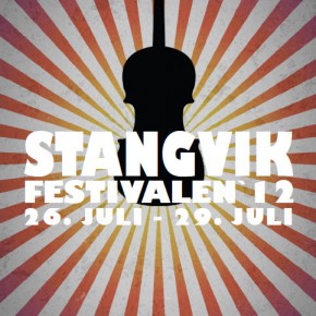 Stangvikfestivalen, July 26th to 29th.